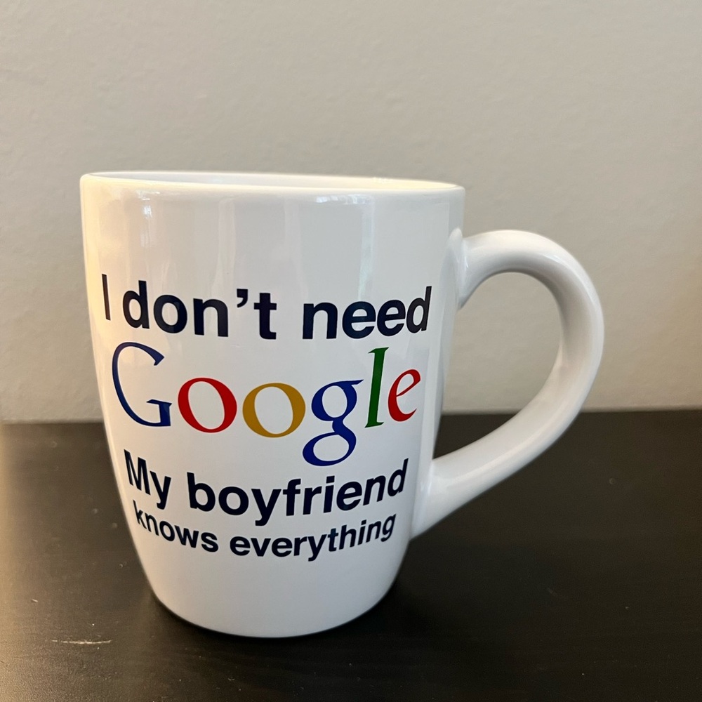 “My Boyfriend Knows Everything “ White Mug